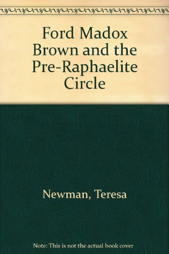 Imagen de archivo de Ford Madox Brown - and the Pre-Raphaelite Circle a la venta por Lectioz Books