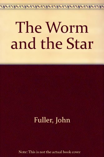 9780701160067: The Worm and the Star