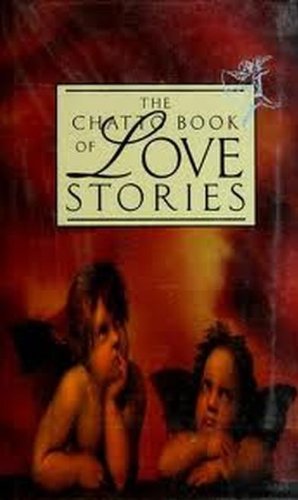 Beispielbild fr The Chatto Book of Love Stories zum Verkauf von WorldofBooks