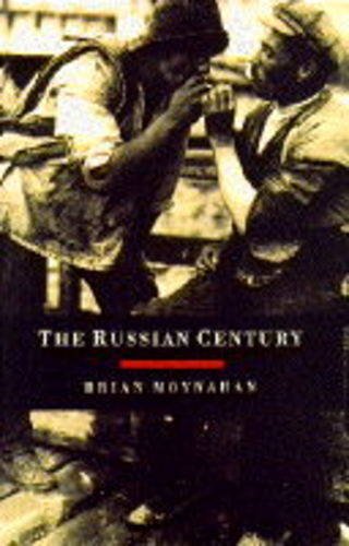 9780701162658: The Russian Century. A Photojournalistic History of Russia in the Twentieth Century.