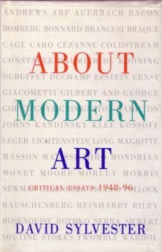 Stock image for About Modern Art: Critical Essays, 1948-96 for sale by WorldofBooks