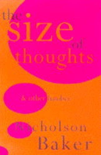 Beispielbild fr The Size of Thoughts - essays & other lumber zum Verkauf von ThriftBooks-Atlanta