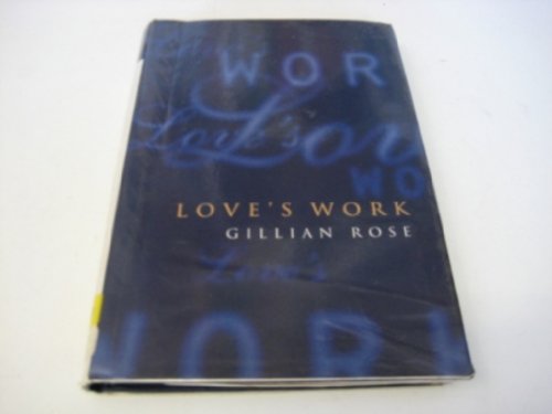 9780701163044: Love's Work