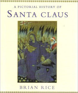 Beispielbild fr A Pictorial History of Santa Claus zum Verkauf von Wonder Book