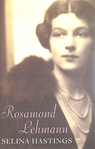 9780701165420: Rosamond Lehmann: A Life