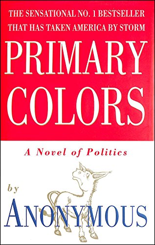 Beispielbild fr Primary Colors: A Novel of Politics zum Verkauf von AwesomeBooks