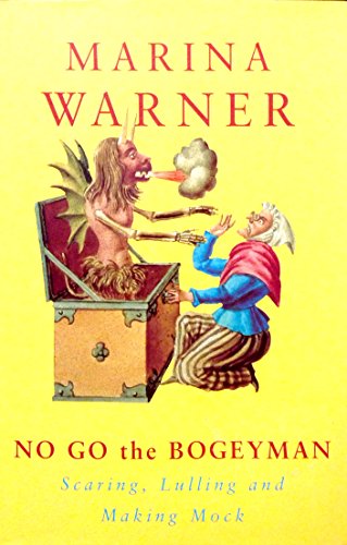 Beispielbild fr No Go the Bogeyman: Scaring, Lulling and Making Mock zum Verkauf von AwesomeBooks
