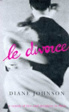 Stock image for Le Divorce: a Comedy of Love and Deception in Paris for sale by Les Livres des Limbes