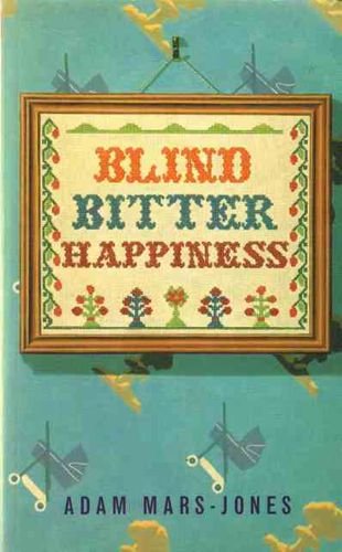 Beispielbild fr Blind Bitter Happiness zum Verkauf von WorldofBooks