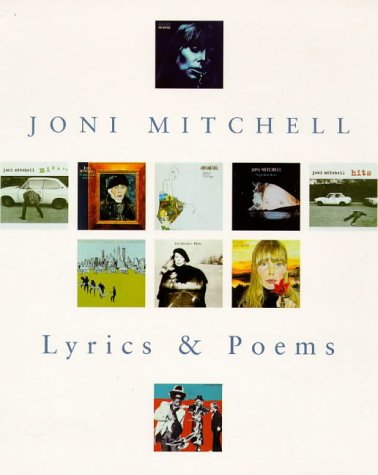 9780701166915: Joni Mitchell: The Complete Poems and Lyrics