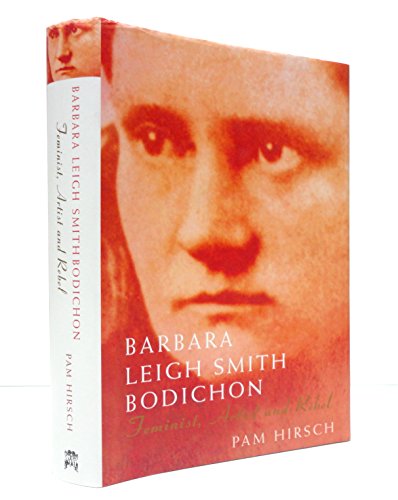 BARBARA LEIGH SMITH BODICHON - Feminist, Artist and Rebel