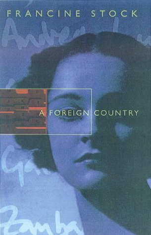 9780701168568: A Foreign Country