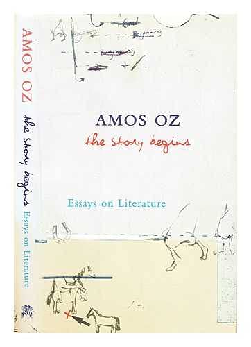 Imagen de archivo de The Story Begins: Essays on Literature a la venta por Ryde Bookshop Ltd