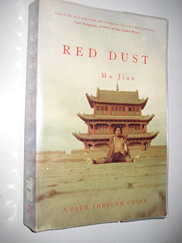 Stock image for Red Dust: A Path Through China >>>> THIS IS A BEAUTIFUL SIGNED UK FIRST EDITION - FIRST PRINTING PAPERBACK ORIGINAL - THIS COPY HAS ALSO BEEN SIGNED BY THE TRANSLATOR <<<< for sale by Zeitgeist Books