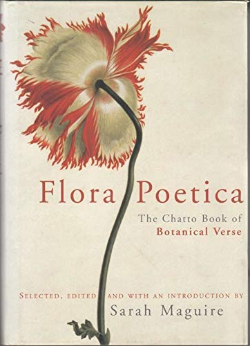 Beispielbild fr Flora Poetica: An Anthology of Poems About Flowers, Trees and Plants zum Verkauf von AwesomeBooks