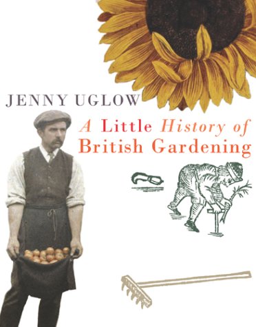 Stock image for A Little History of British Gardening for sale by WorldofBooks