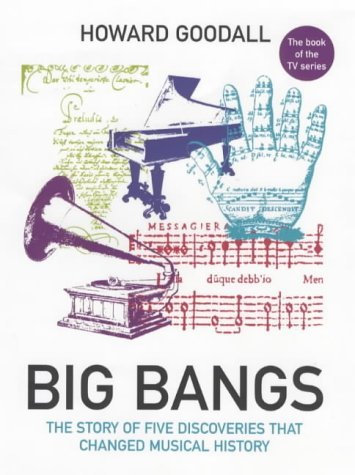 Beispielbild fr Big Bangs: Five Musical Revolutions zum Verkauf von WorldofBooks