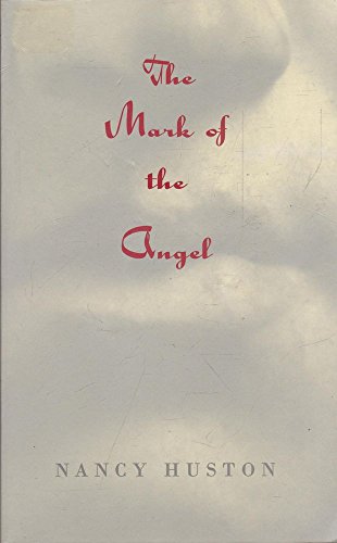 The Mark Of The Angel (9780701169473) by Huston, Nancy