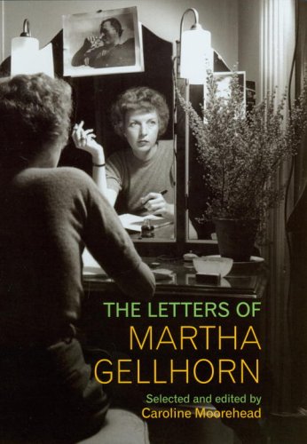 Imagen de archivo de The Letters Of Martha Gellhorn a la venta por WorldofBooks