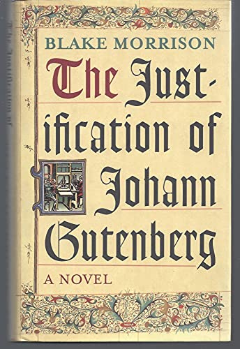 Stock image for The Justification of Johann Gutenberg. A Novel for sale by Antiquariaat Schot