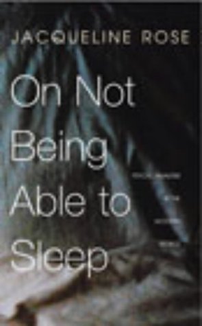 Beispielbild fr On Not Being Able to Sleep : Psychoanalysis and the Modern World zum Verkauf von dsmbooks
