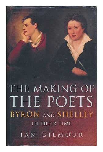 Beispielbild fr The Making of the Poets : Byron and Shelley in Their Time zum Verkauf von THE BOOKSNIFFER