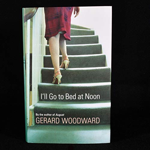 Stock image for I'll Go to Bed at Noon for sale by Better World Books: West