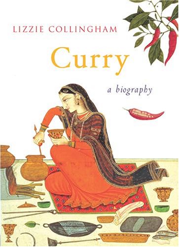 9780701173357: Curry: A Biography of a Dish