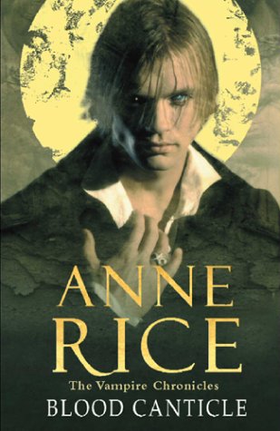 Stock image for Blood Canticle (The Vampire Chronicles) for sale by Reuseabook