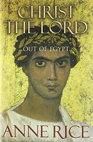 9780701173562: Christ The Lord: Out of Egypt