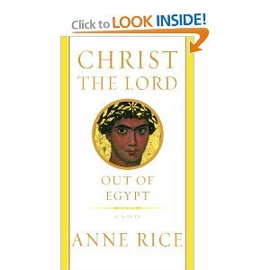 Stock image for Christ The Lord: Out of Egypt (Christ the Lord 1) for sale by AwesomeBooks