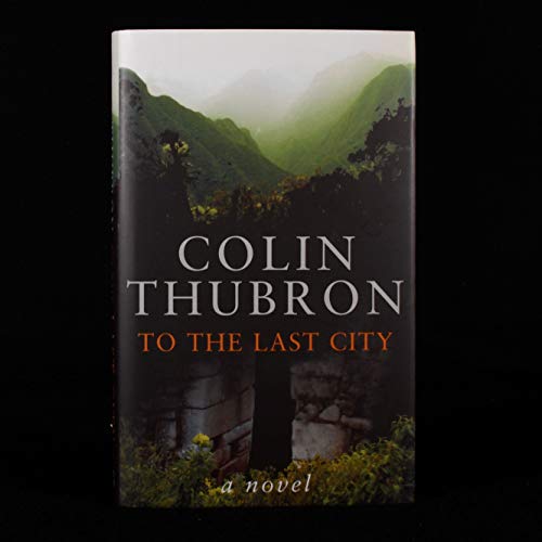 9780701173623: To The Last City
