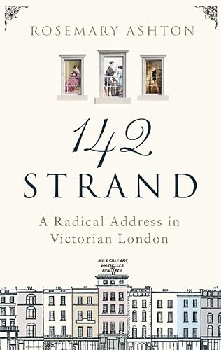 Stock image for 142 Strand: A Radical Address in Victorian London for sale by AwesomeBooks