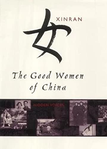 Beispielbild fr The Good Women Of China: Hidden Voices zum Verkauf von WorldofBooks