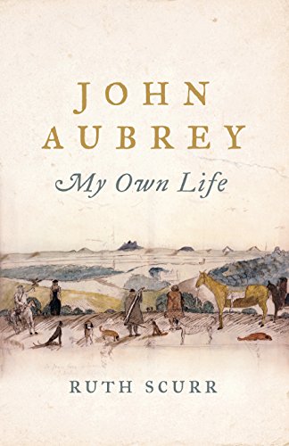 Beispielbild fr John Aubrey: My Own Life zum Verkauf von AwesomeBooks