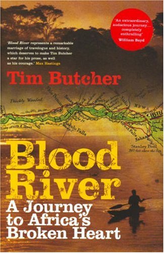 9780701179816: Blood River: A Journey to Africa's Broken Heart