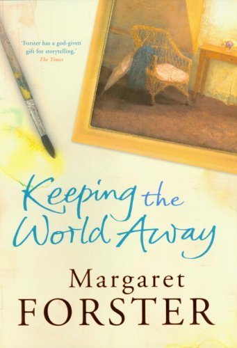 Keeping the World Away (9780701179823) by Forster, Margaret