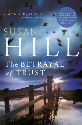 Stock image for The Betrayal of Trust: Simon Serrailler Book 6 for sale by AwesomeBooks