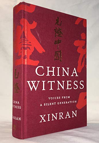 Beispielbild fr China Witness: Voices from a Silent Generation zum Verkauf von AwesomeBooks