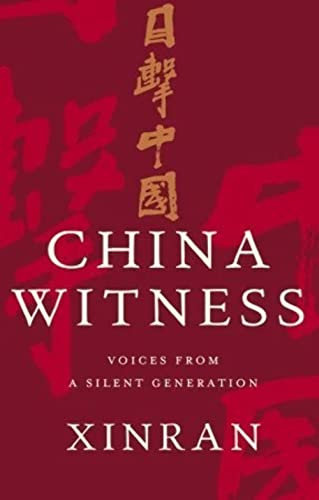 Beispielbild fr China Witness: Voices from a Silent Generation zum Verkauf von WorldofBooks