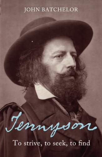 9780701180584: Tennyson: To Strive, to Seek, to Find