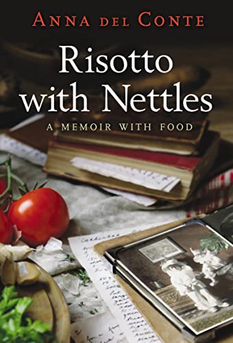 9780701180980: Risotto With Nettles: A Memoir with Food