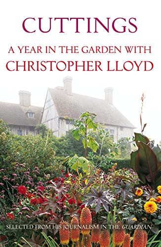 9780701181345: Cuttings: A Year in the Garden With Christopher Lloyd