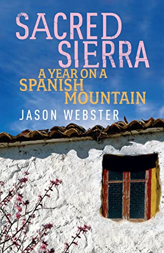 Beispielbild fr Sacred Sierra: A Year on a Spanish Mountain zum Verkauf von WorldofBooks