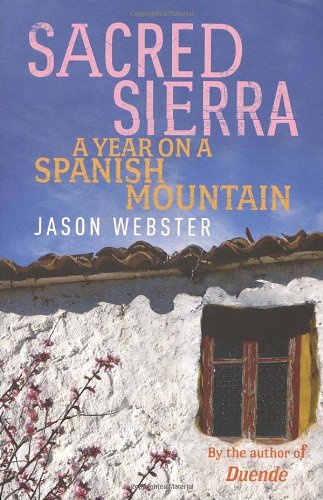 Stock image for Sacred Sierra: A Year on a Spanish Mountain for sale by Hafa Adai Books