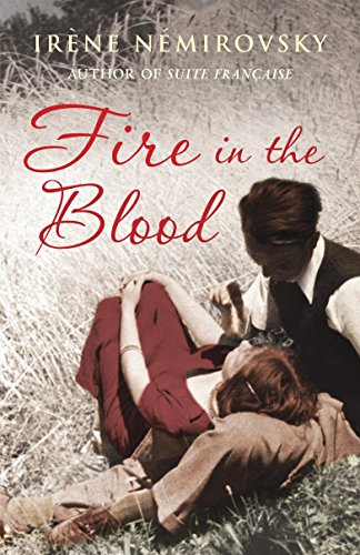 FIRE IN THE BLOOD. Translated from the French by Sandra Smith.