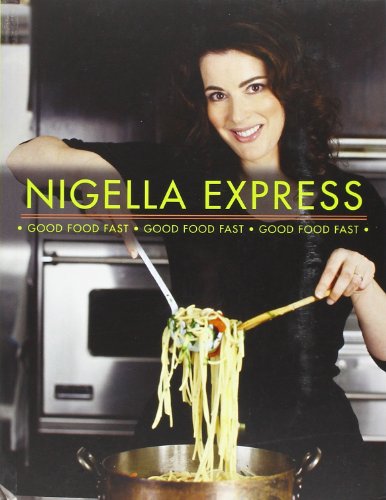 Beispielbild für Nigella Express: Good Food Fast zum Verkauf von WorldofBooks