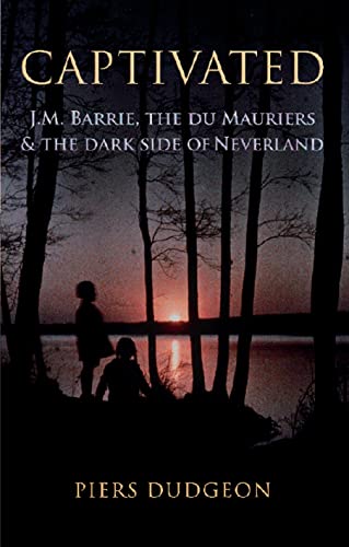 Beispielbild fr Captivated: J.M. Barrie, the Du Mauriers & the Dark Side of Neverland zum Verkauf von WorldofBooks