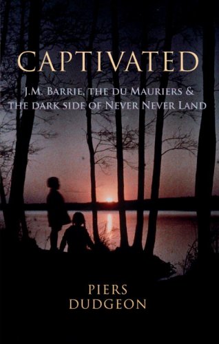 Stock image for Captivated : J. M. Barrie, the du Mauriers and the Dark Side of Never Never Land for sale by Better World Books: West