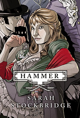 Hammer: A Novel of the Victorian Underworld